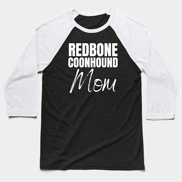 Redbone Coonhounds Mama Baseball T-Shirt by HobbyAndArt